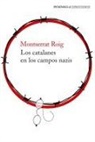 Montserrat Roig - Los catalanes en los campos nazis