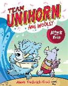 Alexis Frederick-Frost, Frederick-Frost Alexis, Alexis Frederick-Frost, Frederick-Frost Alexis - Team Unihorn and Woolly #1: Attack of the Krill