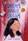 Waka T Brown, Waka T. Brown - Dream, Annie, Dream