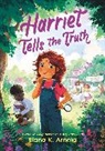 Elana K Arnold, Elana K. Arnold, Arnold Elana K. - Harriet Tells the Truth