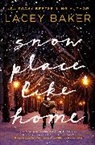 Lacey Baker - Snow Place Like Home