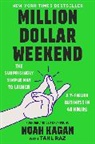 Noah Kagan, Tahl Raz - Million Dollar Weekend