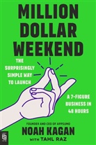 Noah Kagan, Tahl Raz - Million Dollar Weekend