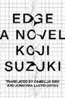 Koji Suzuki, Suzuki Koji - Edge (paperback)
