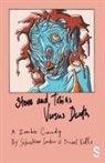 Sebastian Gardner, Daniel Kettle - Steve and Tobias Versus Death