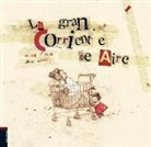 Rébecca Dautremer, Taï-Marc Le Thanh, Rébecca Dautremer - La gran corriente de aire