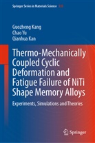 Qianhua Kan, Guozheng Kang, Chao Yu - Thermo-Mechanically Coupled Cyclic Deformation and Fatigue Failure of NiTi Shape Memory Alloys