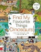 Dk - Find My Favourite Things Dinosaurs
