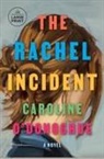 Caroline O'Donoghue - The Rachel Incident
