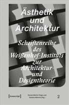 Daniel Martin Feige, Daniel Martin Feige, Meireis, Sandra Meireis - Ästhetik und Architektur