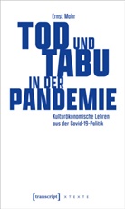 Ernst Mohr - Tod und Tabu in der Pandemie