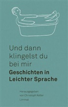 Usama Al Shahmani, Angélique Beldner, Peter Bichsel, Damian Bright, Günter Eich, Dorothee Elmiger... - Und dann klingelst du bei mir