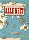 Aleksandra Mizielinska, Daniel Mizielinski - Alle Welt. Das Landkartenbuch