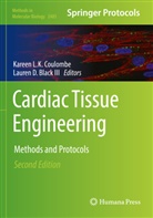 Lauren D. Black III, Kareen L. K. Coulombe, Kareen L.K. Coulombe, D Black III, Kareen L K Coulombe - Cardiac Tissue Engineering