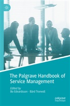 Bo Edvardsson, Tronvoll, Bård Tronvoll - The Palgrave Handbook of Service Management