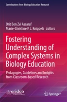 Orit Ben Zvi Assaraf, Marie-Christine P. J. Knippels, P J Knippels - Fostering Understanding of Complex Systems in Biology Education