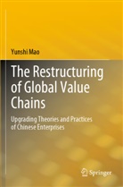 Yunshi Mao - The Restructuring of Global Value Chains