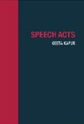 Geeta Kapur, Kapur Geeta - Speech Acts