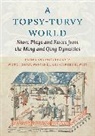 Wilt (Professor of Chinese Literature Idema, Wilt Idema, Idema Wilt, Wai-yee Li, Li Wai-yee, Stephen H. West... - Topsy-Turvy World