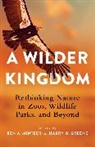 Ben A. Greene Minteer, Harry Greene, Ben A. Minteer, Minteer Ben A. - Wilder Kingdom