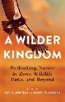 Ben A. Greene Minteer, Harry Greene, Ben A. Minteer, Minteer Ben A. - Wilder Kingdom