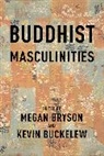 Megan Buckelew Bryson, Megan Bryson, Bryson Megan, Kevin Buckelew - Buddhist Masculinities