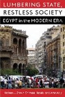 Amr Adly, Adly Amr, Nathan J. Brown, Nathan J. (Professor of Political Science a Brown, Brown Nathan J., Shimaa Hatab - Lumbering State, Restless Society