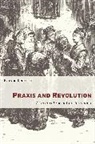 Eva von Redecker - Praxis and Revolution