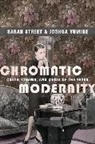 Sarah Street, Sarah Yumibe Street, Street Sarah, Joshua Yumibe - Chromatic Modernity