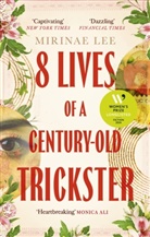 Mirinae Lee - 8 Lives of a Century-Old Trickster