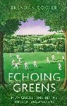 Brendan Cooper - Echoing Greens