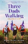Andy Airey, Tim Owen, Mike Palmer, Palmer Mike - Three Dads Walking