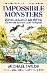 Michael Taylor, Taylor Michael - Impossible Monsters