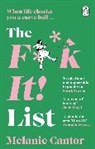 Melanie Cantor - The F k It! List