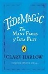 Clare Harlow - Tidemagic: The Many Faces of Ista Flit