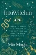 Mia Banducci, Mia Magik - Intuwitchin