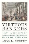 Anne Murphy - Virtuous Bankers