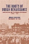 Brian D. Goldstein - Roots of Urban Renaissance
