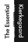 Soren Kierkegaard, Søren Kierkegaard, Sren Kierkegaard, Edna H. Hong, Howard V. Hong, Hong Edna H.... - Essential Kierkegaard