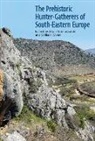 Aitor (Senior Lecturer in Prehistory Ruiz-Redondo, William Davies, Aitor Ruiz-Redondo - Prehistoric Hunter-Gatherers of South-Eastern Europe