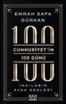 Emrah Safa Gürkan - Cumhuriyetin 100 Günü - Inkilabin Ayak Sesleri