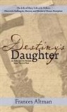 Frances Altman - Destiny's Daughter