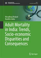 Moradhvaj Dhakad, Nandita Saikia - Adult Mortality in India: Trends, Socio-economic Disparities and Consequences