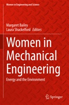 Margaret Bailey, Shackelford, Laura Shackelford - Women in Mechanical Engineering