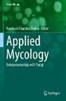 Amritesh Chandra Shukla, Amritesh Chandra Shukla - Applied Mycology