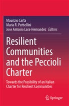 Jose Antonio Lara-Hernandez, Maurizio Carta, Jose Antonio Lara-Hernandez, Maria R. Perbellini, Maria R Perbellini - Resilient Communities and the Peccioli Charter