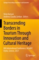 Andreea Claudia ¿Erban, Claudia Serban, Vicky Katsoni, Andreea Claudia Serban - Transcending Borders in Tourism Through Innovation and Cultural Heritage