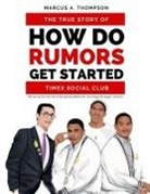 Marcus Thompson - How Do Rumors Get Started