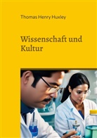Thomas Henry Huxley - Wissenschaft und Kultur