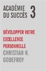 Christian H. Godefroy - Académie du Succès 3